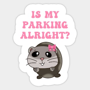 Is my parking alright? Sticker